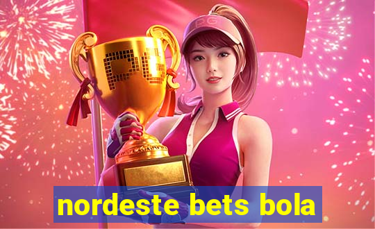 nordeste bets bola